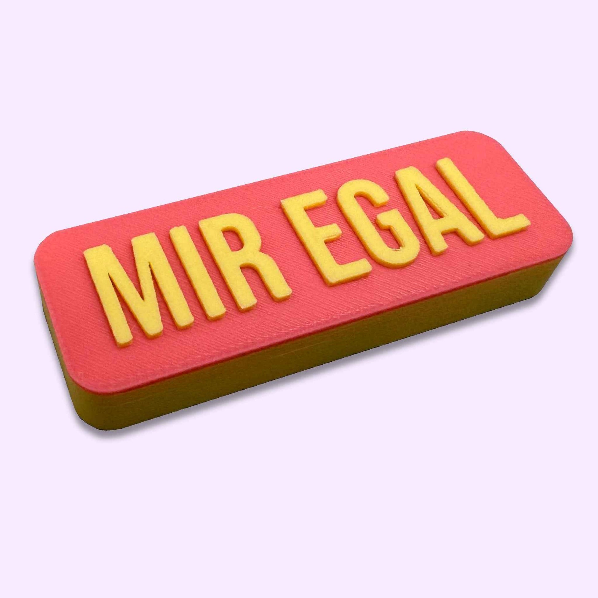 Saumhilfe extra stark magnetisch mit Spruch Mir egal